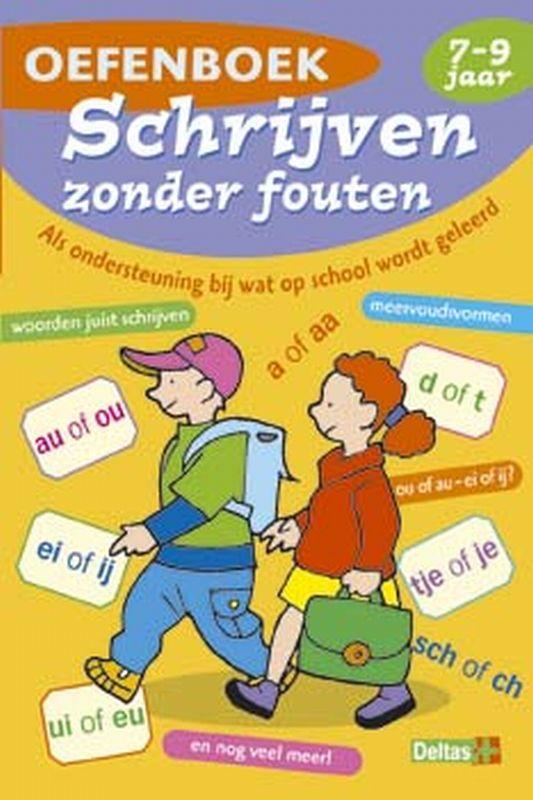 Oefenboek - Schrijven zonder fouten (7-9 j.) 9789044705799, Boeken, Kinderboeken | Baby's en Peuters, Gelezen, Verzenden