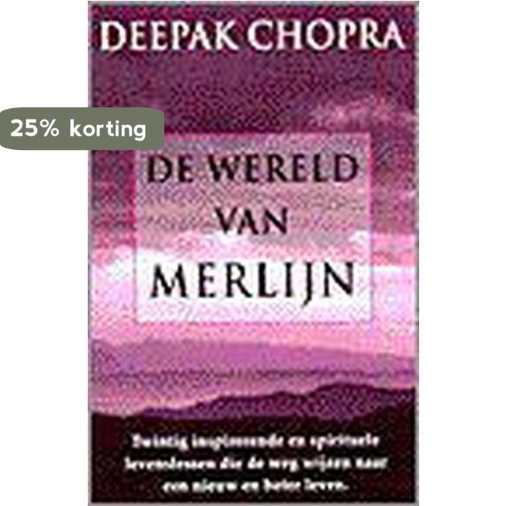 De wereld van Merlijn 9789022527498 Deepak Chopra, Boeken, Esoterie en Spiritualiteit, Gelezen, Verzenden
