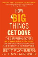 How Big Things Get Done 9780593239513 Bent Flyvbjerg, Boeken, Verzenden, Zo goed als nieuw, Bent Flyvbjerg