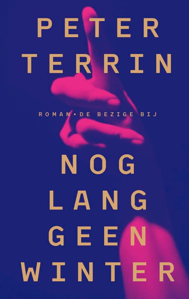 Nog lang geen winter 9789403181912 Peter Terrin, Boeken, Romans, Gelezen, Verzenden
