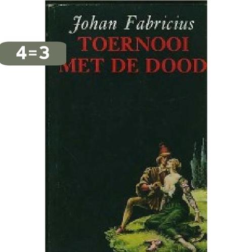 Toernooi met de dood 9789025804688 Fabricius, Boeken, Overige Boeken, Gelezen, Verzenden