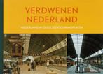 Verdwenen Nederland 9789001122348, Livres, Henk Donkers, Verzenden
