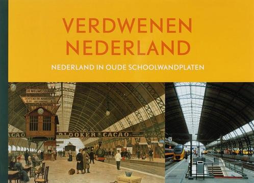 Verdwenen Nederland 9789001122348, Livres, Histoire mondiale, Envoi