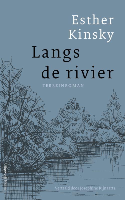 Langs de rivier 9789083073590 Esther Kinsky, Boeken, Romans, Gelezen, Verzenden