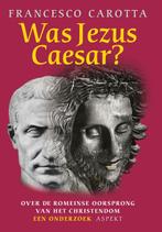 Was Jezus Caesar? 9789059110694, F. Carotta, Verzenden