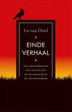 Einde verhaal 9789028453180 Lo van Driel, Boeken, Verzenden, Zo goed als nieuw, Lo van Driel