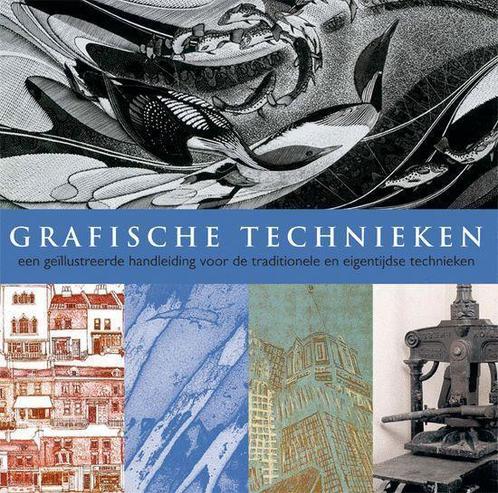 Grafische technieken 9789057646751, Boeken, Kunst en Cultuur | Beeldend, Gelezen, Verzenden