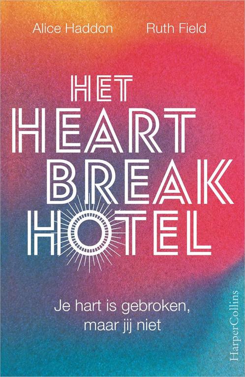 Het heartbreak hotel (9789402714326, Alice Haddon), Boeken, Psychologie, Nieuw, Verzenden