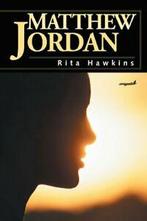 Matthew Jordan.by Hawkins, Rita New   ., Boeken, Hawkins, Rita, Zo goed als nieuw, Verzenden