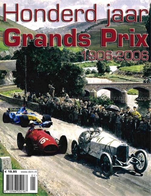 100 JAAR GRAND PRIXS 1906 - 2006, Livres, Autos | Livres