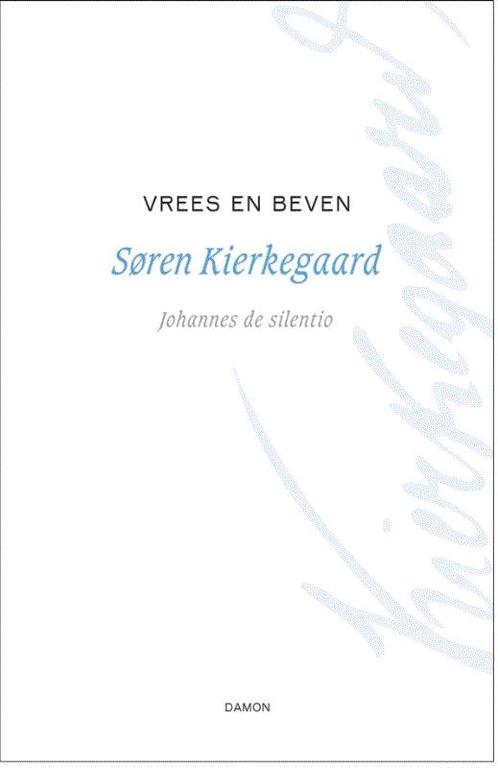 Vrees en beven / Søren Kierkegaard werken / 1 9789055737376, Boeken, Filosofie, Zo goed als nieuw, Verzenden