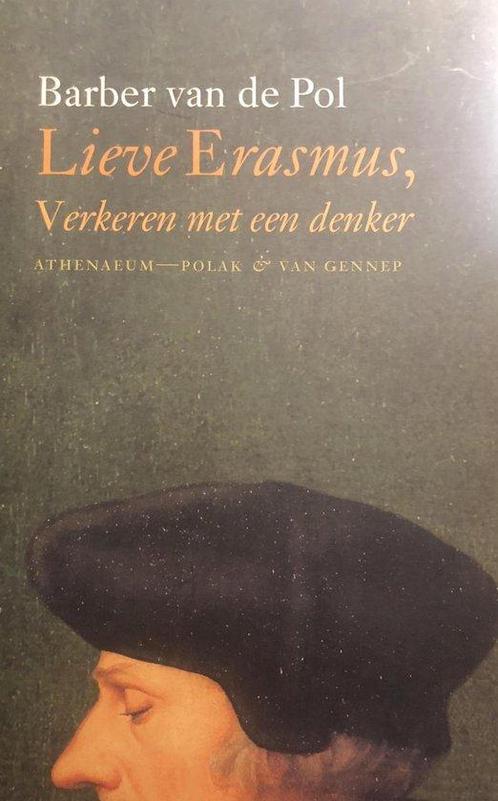 Lieve Erasmus Verkeren Met Een Denker 9789025341862, Livres, Littérature, Envoi