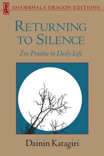 Returning to Silence - Dainin Katagiri - 9780877734314 - Pap, Verzenden, Nieuw