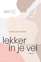 Lekker in je vel 9789493272132 Jantine van t Klooster, Verzenden, Zo goed als nieuw, Jantine van 't Klooster