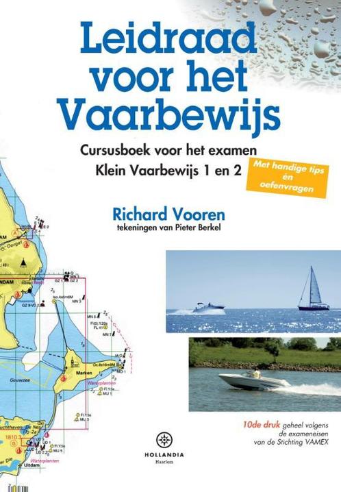 Leidraad voor het vaarbewijs 9789064106101 Richard Vooren, Boeken, Hobby en Vrije tijd, Gelezen, Verzenden