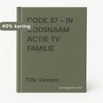 CODE 37 - IN GODSNAAM ACTIE TV FAMILIE 9789020998955, Boeken, Verzenden, Gelezen, Tille Vincent
