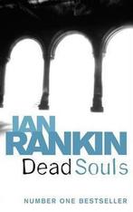 Dead Souls 9780752877167 Ian Rankin, Verzenden, Gelezen, Ian Rankin