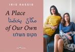 A place of our Own 9789053309438 Iris Hassid, Boeken, Verzenden, Zo goed als nieuw, Iris Hassid