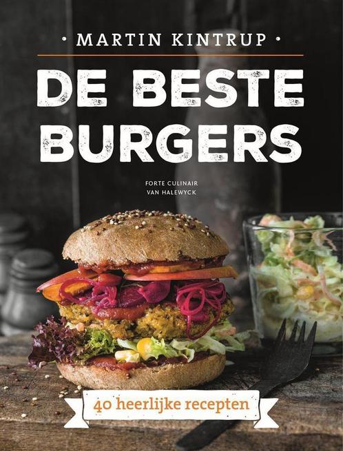 De beste burgers 9789491853166 Martin Kintrup, Boeken, Kookboeken, Gelezen, Verzenden