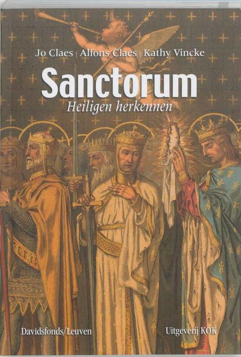 Sanctorum. Heiligen herkennen 9789077942284 Alfons Claes, Boeken, Geschiedenis | Wereld, Zo goed als nieuw, Verzenden