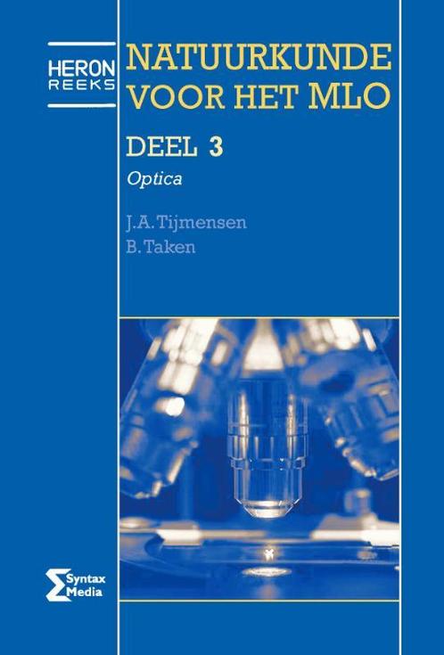 Natuurkunde voor het MLO / 3 / Optica / Heron-reeks, Livres, Livres scolaires, Envoi