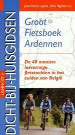 Groot fietsboek Ardennen / DICHT BIJ HUIS 9789020942699, Boeken, Reisgidsen, Gelezen, Verzenden