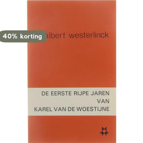 De eerste rijpe jaren van Karel van de Woestijne Westerlinck, Boeken, Overige Boeken, Gelezen, Verzenden