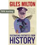 Fascinating Footnotes From History 9781473608924, Verzenden, Gelezen, Giles Milton