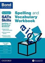 Bond SATs Skills Spelling and Vocabulary Stretch Workbook:, Boeken, Verzenden, Gelezen, Bond Sats Skills, Michellejoy Hughes