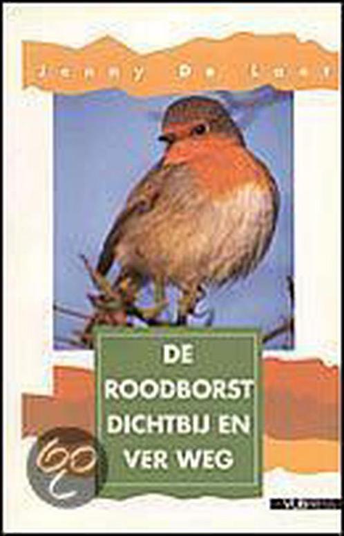 De Roodborst dichtbij en ver weg / Vogels rondom ons, Boeken, Wetenschap, Gelezen, Verzenden