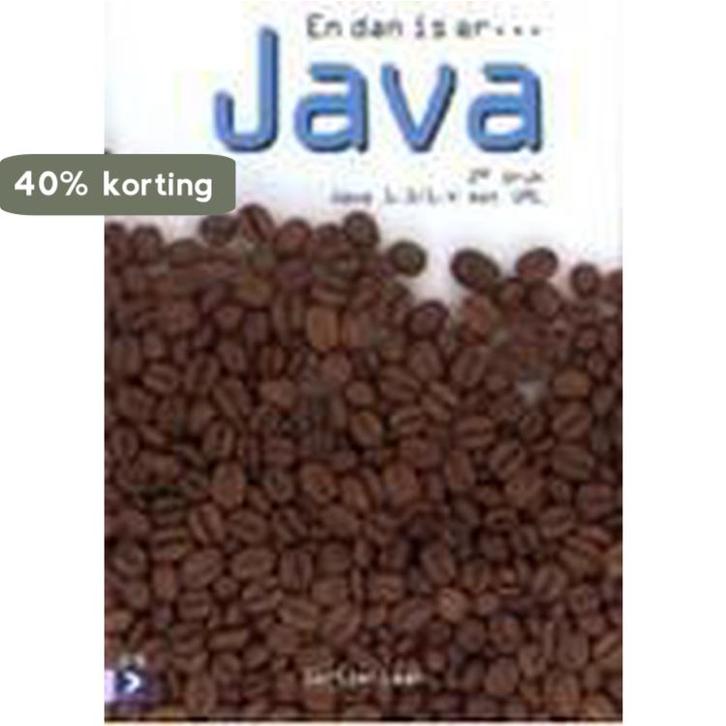 En dan is er ... Java, 2e 9789039516904 G. Laan, Livres, Informatique & Ordinateur, Envoi