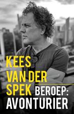 Beroep: avonturier 9789026166501 Kees van der Spek, Boeken, Verzenden, Zo goed als nieuw, Kees van der Spek