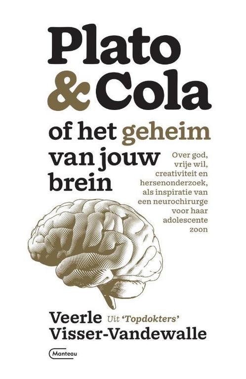 Plato & Cola of het geheim van jouw brein 9789022337554, Boeken, Politiek en Maatschappij, Zo goed als nieuw, Verzenden