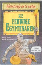 Die eeuwige Egyptenaren / Waanzinnig om te weten T. Deary, Verzenden, Zo goed als nieuw, T. Deary