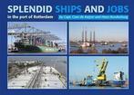 Splendid ships and jobs in the port of Rotterdam, Verzenden