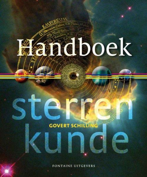 Handboek sterrenkunde 9789059564077 Govert Schilling, Boeken, Wetenschap, Zo goed als nieuw, Verzenden