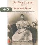 Darling Queen - Dear old Bones 9789462984387, Verzenden, Zo goed als nieuw, Elizabeth Saxton Winter