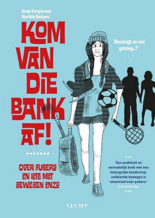 Kom van die bank af! 9789491729935 Sonja Borgsteede, Boeken, Gezondheid, Dieet en Voeding, Zo goed als nieuw, Verzenden