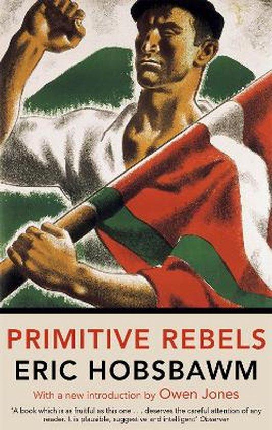 Primitive Rebels 9780349143019 Eric Hobsbawm, Boeken, Taal | Engels, Zo goed als nieuw, Verzenden
