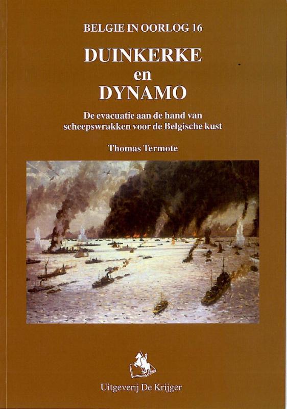 Duinkerke / Belgie in oorlog / 16 9789072547651 T. Termote, Boeken, Oorlog en Militair, Zo goed als nieuw, Verzenden