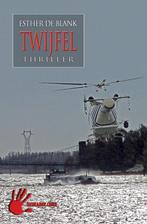 Twijfel / Leeskamer crime 9789086060269 Esther de Blank, Verzenden, Gelezen, Esther de Blank