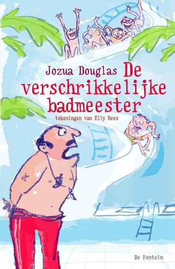 De verschrikkelijke badmeester 9789026133428 Jozua Douglas, Verzenden, Jozua Douglas