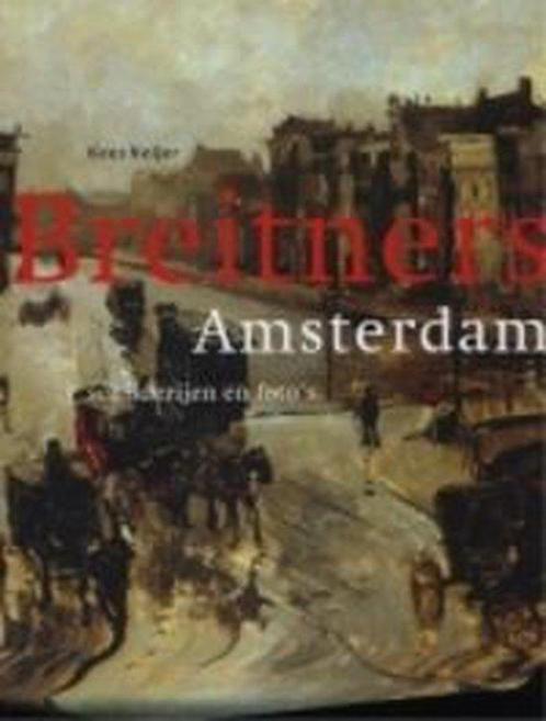Breitners Amsterdam 9789068683554 K. Keijer, Boeken, Kunst en Cultuur | Beeldend, Zo goed als nieuw, Verzenden