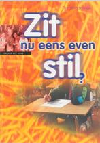 Zit nu eens even stil / Een zorg voor school en thuis, Boeken, Studieboeken en Cursussen, Verzenden, Gelezen, J. Jeninga