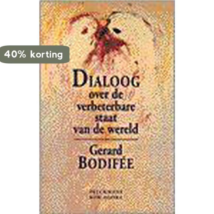 Dialoog over de verbeterbare staat van de wereld, Boeken, Filosofie, Gelezen, Verzenden