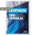 Decathlon, ons verhaal 9789401473330 Erik Aerts, Verzenden, Zo goed als nieuw, Erik Aerts