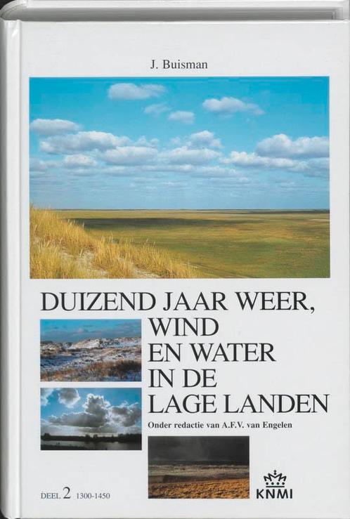Duizend jaar weer, wind en water in de Lage Landen 2, Boeken, Geschiedenis | Wereld, Gelezen, Verzenden