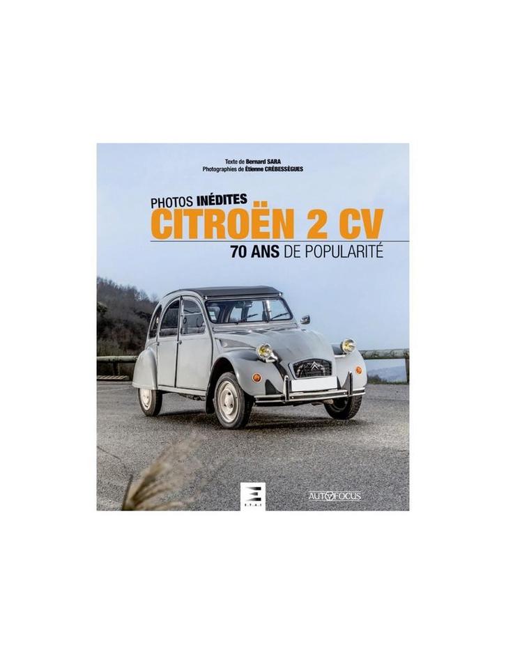 CITROËN 2CV - 70 ANS DE POPULARITÉ - BERNARD SARA - BOEK, Livres, Autos | Livres
