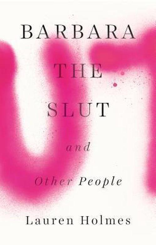 Barbara the Slut and Other People 9781594633782, Boeken, Taal | Engels, Gelezen, Verzenden