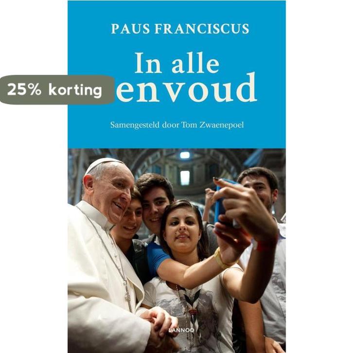 In alle eenvoud 9789401417921 Paus Franciscus, Livres, Ésotérisme & Spiritualité, Envoi